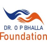 Dr. O P Bhalla Foundation